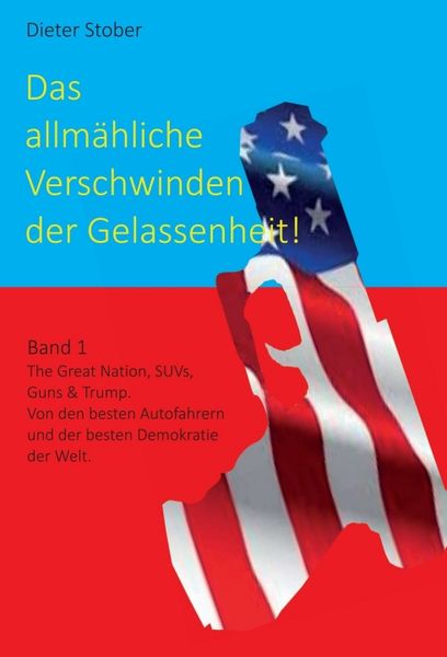 Produktbild: Das allm&auml;hliche Verschwinden der Gelassenheit!