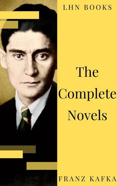 Produktbild: Franz Kafka: The Complete Novels