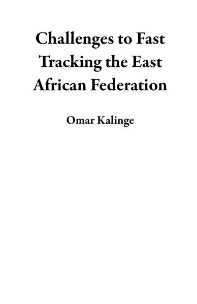 Produktbild: Challenges to Fast Tracking the East African Federation