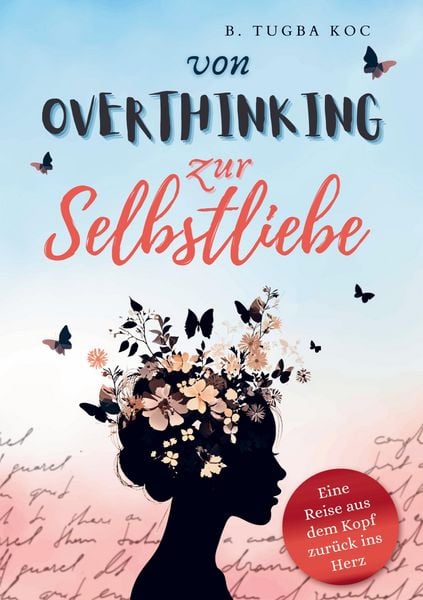 Produktbild: Von Overthinking zur Selbstliebe