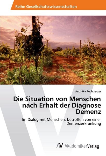 Produktbild: Die Situation von Menschen nach Erhalt der Diagnose Demenz
