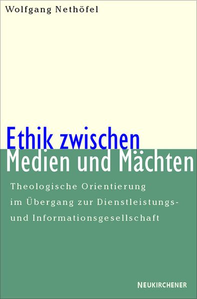 Produktbild: Ethik zwischen Medien und M&auml;chten
