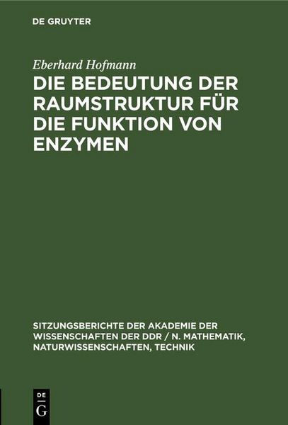 Produktbild: Die Bedeutung der Raumstruktur f&uuml;r die Funktion von Enzymen
