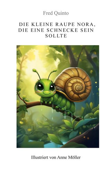 Produktbild: Die kleine Raupe Nora, die eine Schnecke sein sollte