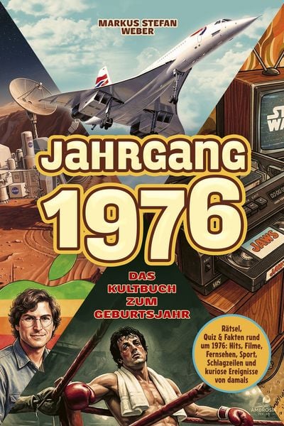 Produktbild: Jahrgang 1976 &ndash; Das Kultbuch zum Geburtsjahr