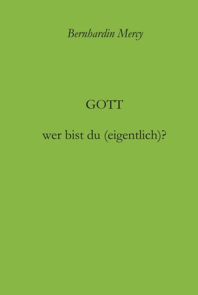 Produktbild: Gott &ndash; wer bist du (eigentlich)?