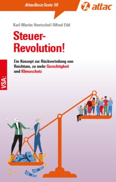 Steuer-Revolution!, Paperback von Karl-Martin Hentschel,Alfred Eibl, Vsa, 978-3-96488-201-1