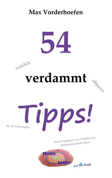 Produktbild: 54 wirklich verdammt wichtige Tipps! f&uuml;r alle Lebenslagen