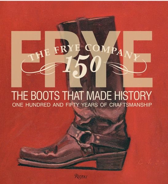 Produktbild: Frye: The Boots That Made History