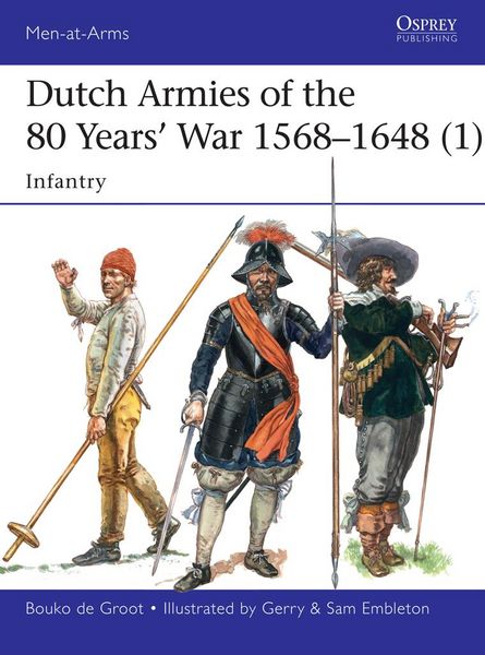 Produktbild: Dutch Armies of the 80 Years' War 1568-1648 (1)