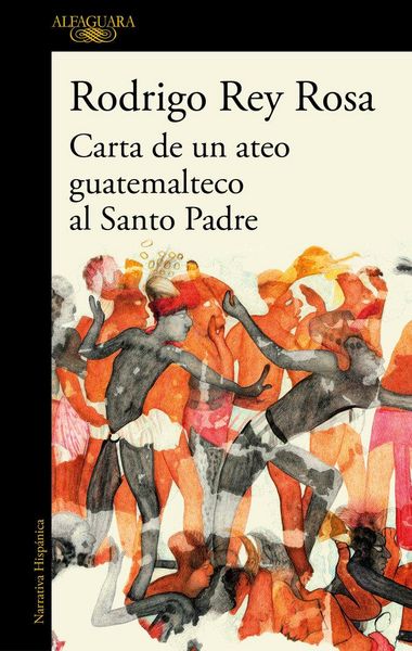 Produktbild: Carta de Un Ateo Guatemalteco Al Santo Padre / Letter from a Guatemalan Atheist to the Holy Father