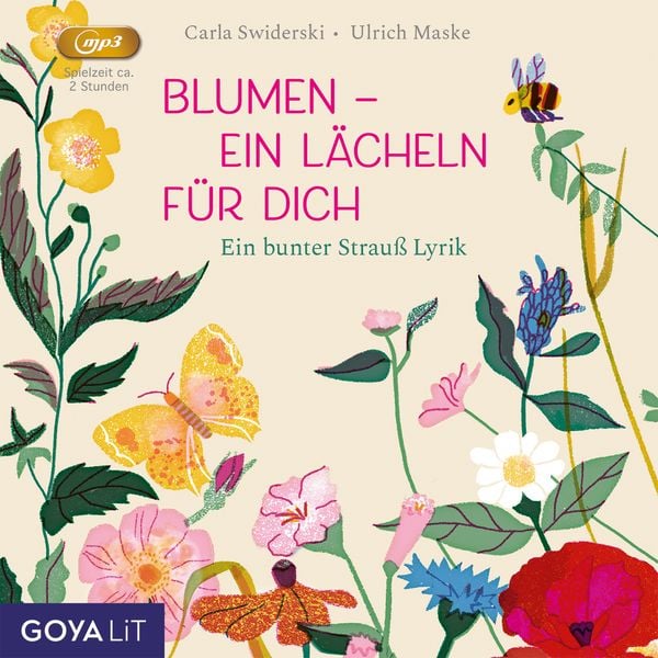 Blumen - ein Lächeln für Dich. Ein bunter Strauß Lyrik