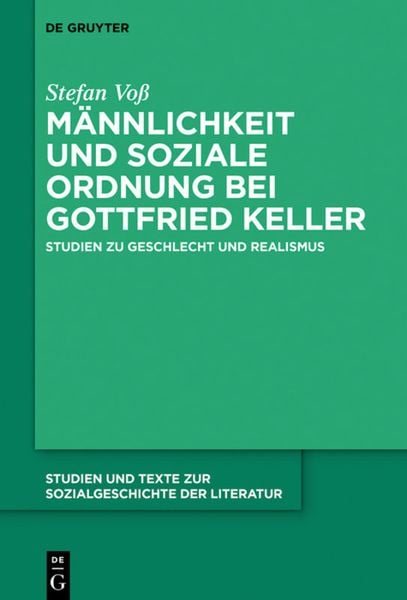 Produktbild: M&auml;nnlichkeit und soziale Ordnung bei Gottfried Keller