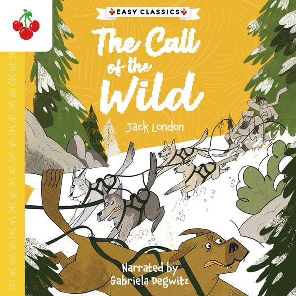 The Call of the Wild - The American Classics Children's Collection - Jack London, Audio, 9781782268512