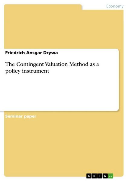 Produktbild: The Contingent Valuation Method as a policy instrument