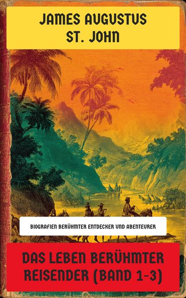 Produktbild: Das Leben ber&uuml;hmter Reisender (Band 1-3)