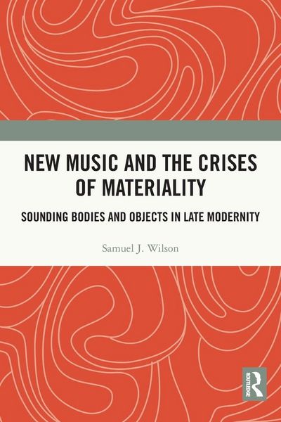 Produktbild: New Music and the Crises of Materiality