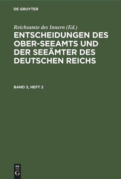 Produktbild: Entscheidungen des Ober-Seeamts und der See&auml;mter des Deutschen Reichs. Band 3, Heft 2