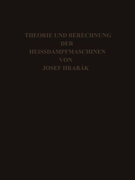 Produktbild: Theorie und Practische Berechnung der Heissdampfmaschinen