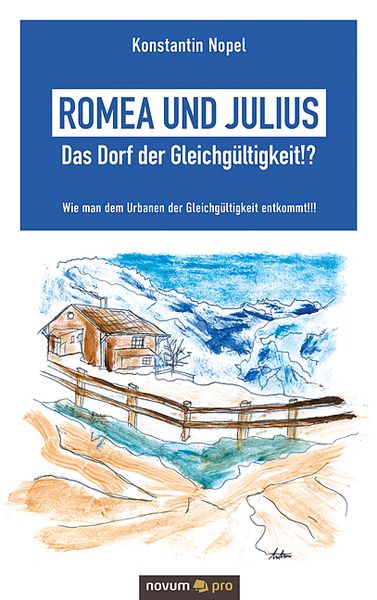 Produktbild: Romea und Julius &ndash; Das Dorf der Gleichg&uuml;ltigkeit!?