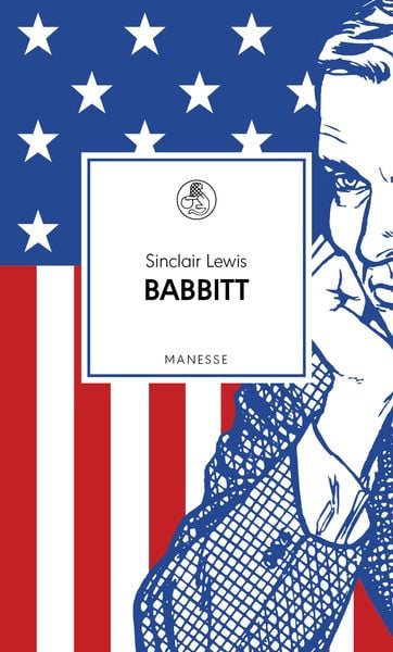 Babbitt, Gebundene Ausgabe von Sinclair Lewis, Manesse, 9783717523840