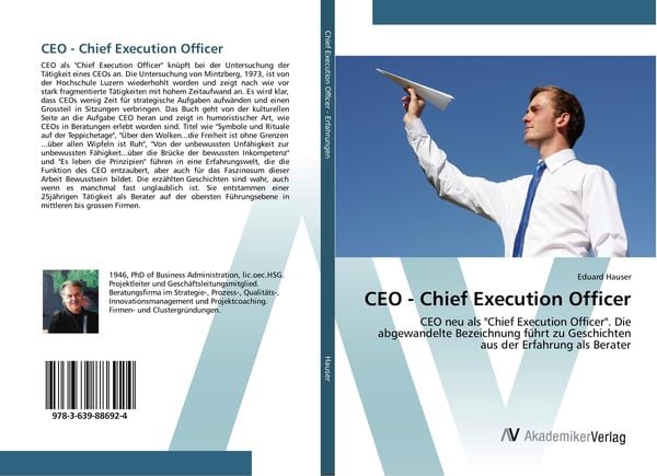 CEO - Chief Execution Officer, Taschenbuch von Eduard Hauser, AV Akademikerverlag, 9783639886924