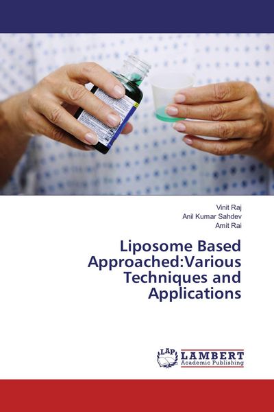 Produktbild: Liposome Based Approached:Various Techniques and Applications