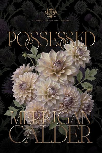 Produktbild: Possessed: A Thorned Thistle Dark Romance