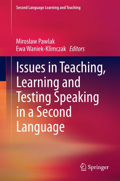 Produktbild: Issues in Teaching, Learning and Testing Speaking in a Second Language