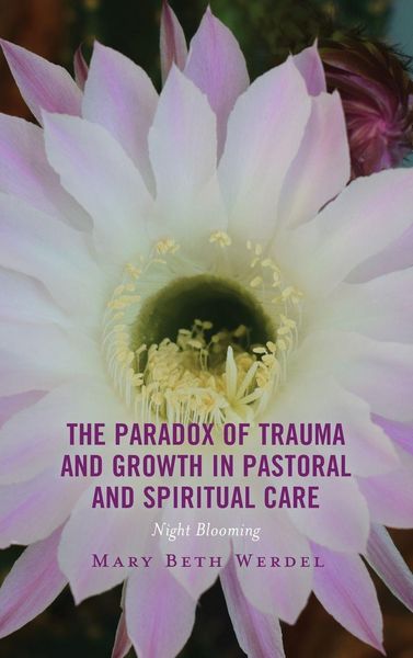 Produktbild: Paradox of Trauma and Growth in Pastoral and Spiritual Care