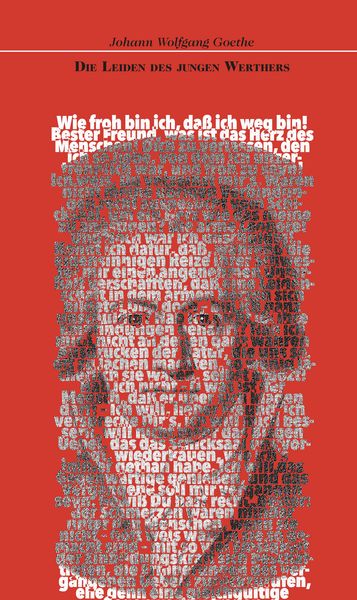 Die Leiden des jungen Werthers, Taschenbuch von Johann Wolfgang von Goethe, Edition abcdefghijklmnopqrstuvwxyz, 9783038580171