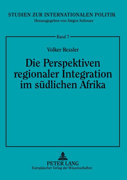 Produktbild: Die Perspektiven regionaler Integration im s&uuml;dlichen Afrika