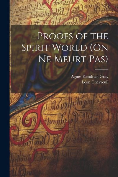 Produktbild: Proofs of the Spirit World (On ne Meurt pas)