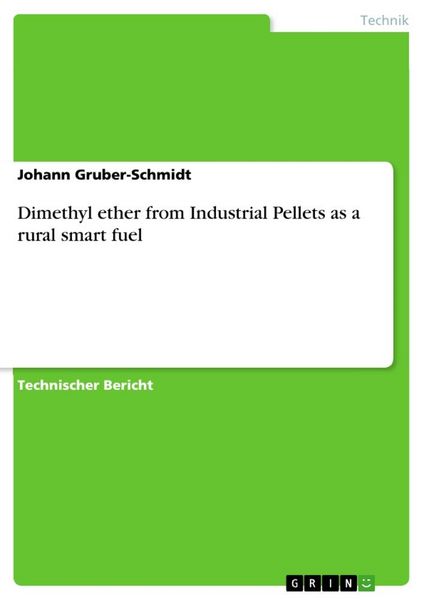 Produktbild: Dimethyl ether from Industrial Pellets as a rural smart fuel