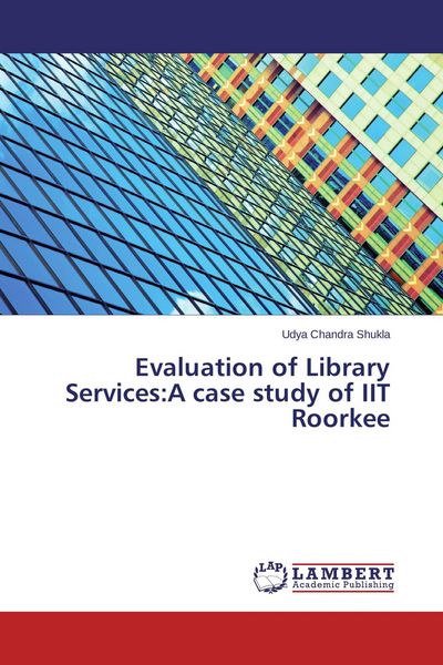 Produktbild: Evaluation of Library Services:A case study of IIT Roorkee