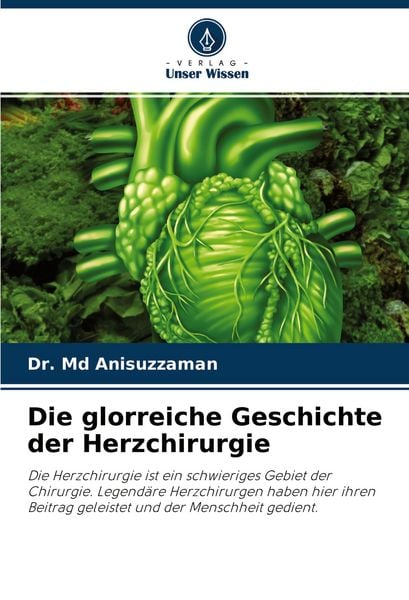 Produktbild: Die glorreiche Geschichte der Herzchirurgie