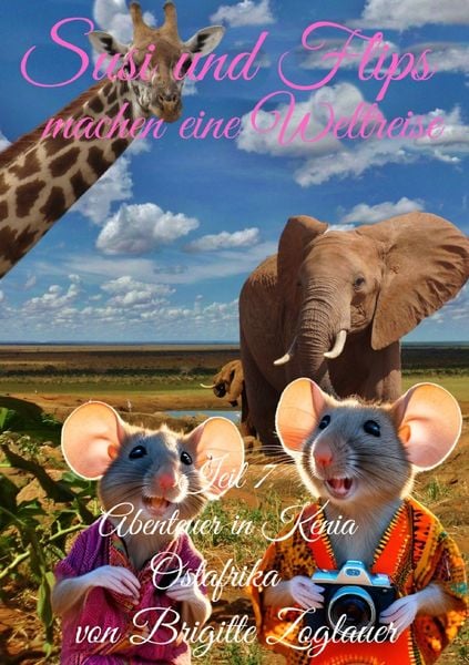 Produktbild: Susi und Flips machen eine Weltreise / Susi und Flips machen eine Weltreise Teil 7 - Abenteuer in Kenia