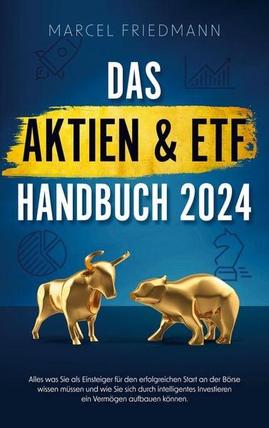 Das Aktien & ETF Handbuch 2024