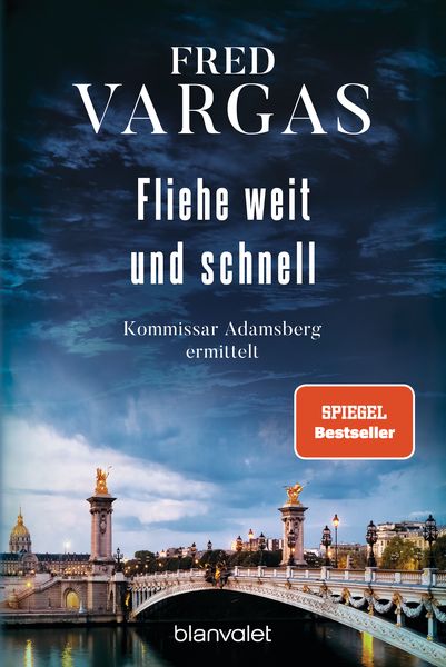 Fliehe weit und schnell -, Taschenbuch von Fred Vargas, Blanvalet