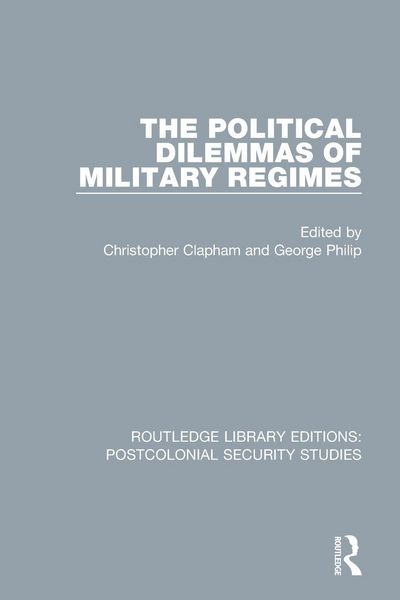 Produktbild: The Political Dilemmas of Military Regimes