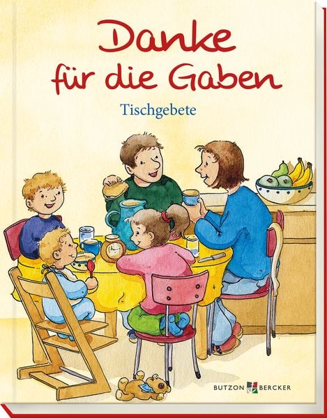 Danke für die Gaben, Gebundene Ausgabe von , Butzon & Bercker, 978-3-7666-2729-2