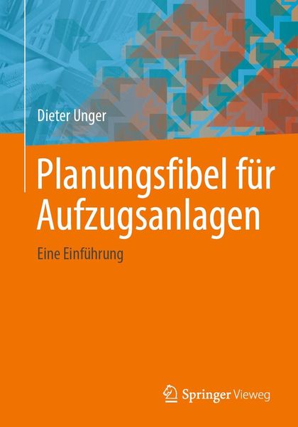 Produktbild: Planungsfibel f&uuml;r Aufzugsanlagen