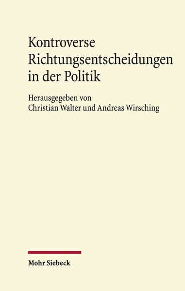 Produktbild: Kontroverse Richtungsentscheidungen in der Politik