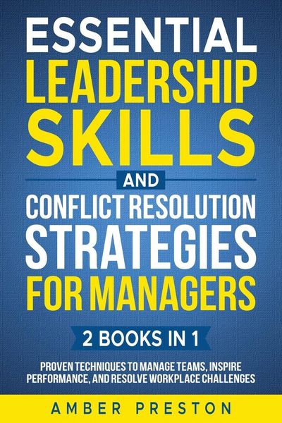 Produktbild: Essential Leadership Skills and Conflict Resolution Strategies for Managers (2 books in 1)
