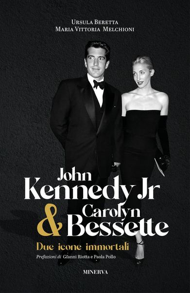 Produktbild: John Kennedy Jr & Carolyn Bessette. Due icone immortali
