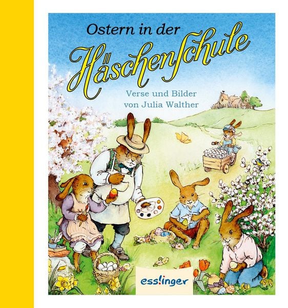 Die Häschenschule: Ostern in der Häschenschule, Gebundene Ausgabe von Julia Walther, Esslinger in der Thienemann-Esslinger Verlag GmbH,