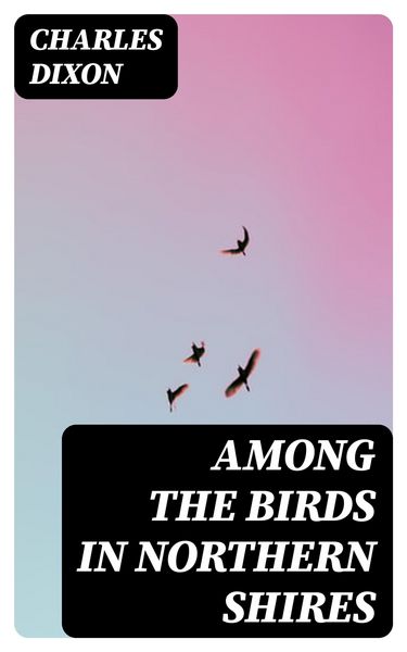 Produktbild: Among the Birds in Northern Shires