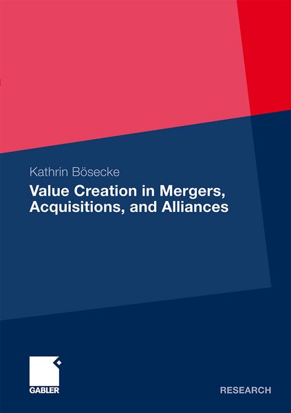 Produktbild: Value Creation in Mergers, Acquisitions, and Alliances