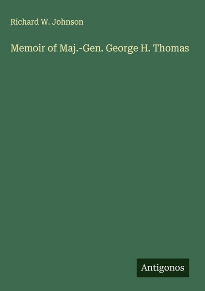 Produktbild: Memoir of Maj.-Gen. George H. Thomas