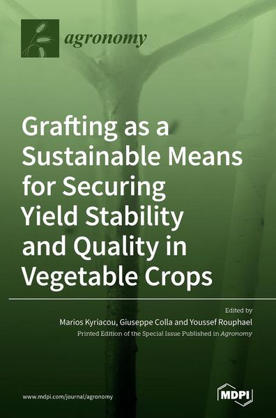 Produktbild: Grafting as a Sustainable Means for Securing Yield Stability and Quality in Vegetable Crops